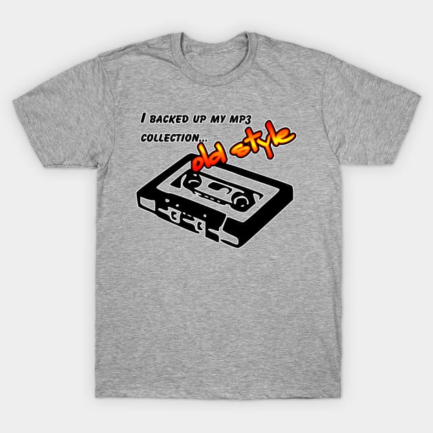 Old Style Backup T-Shirt by deadhippo